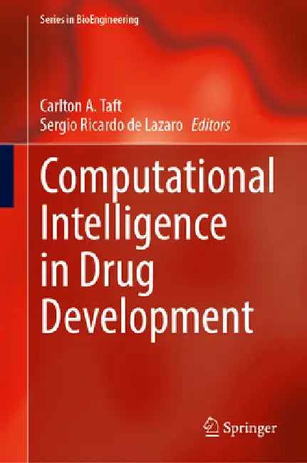 Computational Intelligence in Drug Development by Carlton A. Taft, Sergio Ricardo de Lazaro