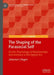 The Shaping of the Parasocial Self: On the Psychology of Relationships and Intimacy in the Digital Era by Johanna L. Degen