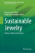 Sustainable Jewelry: History, Culture and Territory by Mariana Kuhl Cidade