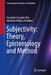 Subjectivity: Theory, Epistemology and Method by Fernando González Rey