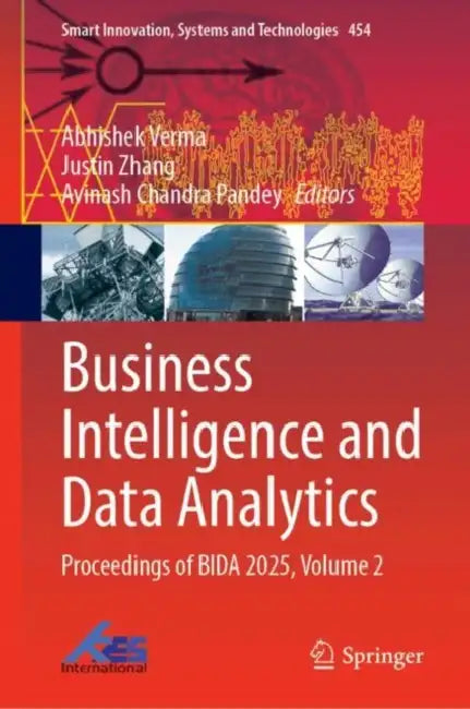 Business Intelligence and Data Analytics: Proceedings of Bida 2025 by Abhishek Verma