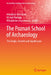 The Poznań School of Archaeology: The Origin, Growth and Significance by Arkadiusz Marciniak, Michal Pawleta, Wlodzimierz Rączkowski