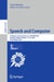 Speech and Computer: 27th International Conference, Specom 2025, Szeged, Hungary, October 13-15, 2025, Proceedings, Part I by Alexey Karpov