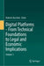 Digital Platforms - From Technical Foundations to Legal and Economic Implications by Roberto Bocchini