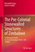 The Pre-Colonial Stonewalled Structures of Zimbabwe: An Illustrated Guide to the Archaeological Sites C.900 - 1900ad by Edward Matenga, Anders Lindahl