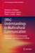 (Mis)Understandings in Multicultural Communication: Implications for Second Language Classrooms and Professional Settings by Veronica G. Sardegna