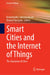 Smart Cities and the Internet of Things: The Evolution of Cities by Kannimuthu Subramaniyam, Marcin Paprzycki