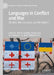 Languages in Conflict and War: Ukraine, the Caucasus, and the Baltics by Karina Vamling, Nadiya Kiss, Bo Petersson