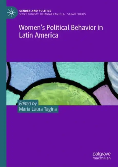 Women's Political Behavior in Latin America by María Laura Tagina