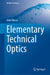 Elementary Technical Optics by Gleb Vdovin