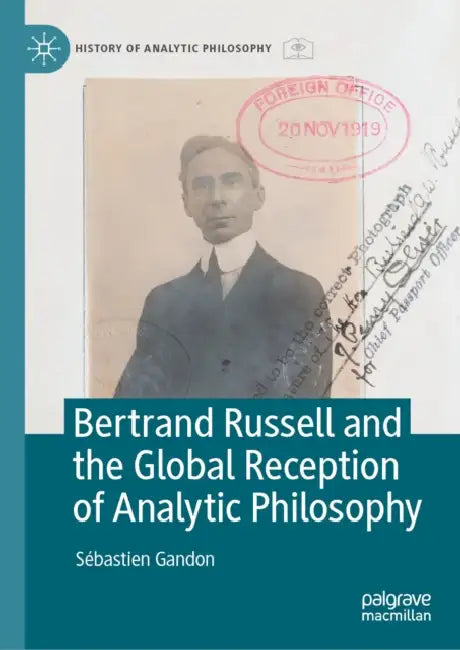Bertrand Russell and the Global Reception of Analytic Philosophy by Sébastien Gandon