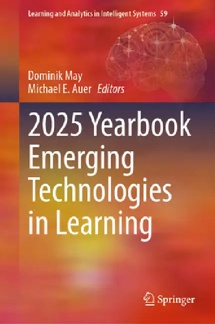 2025 Yearbook Emerging Technologies in Learning by Dominik May, Michael E. Auer