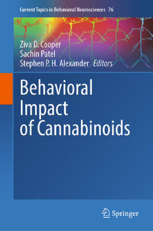 Behavioral Impact of Cannabinoids by Ziva D. Cooper, Sachin Patel, Stephen P. H. Alexander