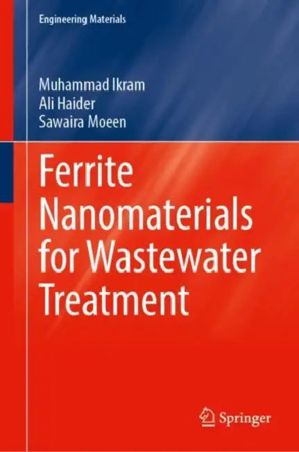 Ferrite Nanomaterials for Wastewater Treatment by Muhammad Ikram