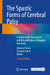 The Spastic Forms of Cerebral Palsy: A Guide to the Assessment and Rehabilitation of Adaptive Functions by Adriano Ferrari, Giovanni Cioni