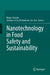 Nanotechnology in Food Safety and Sustainability by Bhanu Prakash, Jackline Freitas Brilhante de São José