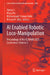 AI Enabled Robotic Loco-Manipulation: Proceedings of the Clawar 2025 Conference, Volume 2 by Qiang Li