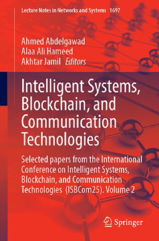 Intelligent Systems, Blockchain, and Communication Technologies: Selected Papers from the 2nd International Conference on Intelligent Systems, Blockch by Ahmed Abdelgawad, Alaa Ali Hameed, Akhtar Jamil