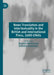 News Translation and Intertextuality in the British and International Press, 1600-1960s by Matylda Wlodarczyk