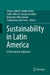 Sustainability in Latin America: A Bioeconomic Approach by Sergio Gabriel Ceballos Pérez, Carlos Alberto Zuniga González, Alejandro Téllez Jurado