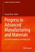 Progress in Advanced Manufacturing and Materials: Selected Contributions of Icamm 2025 by Yuyuan Zhao