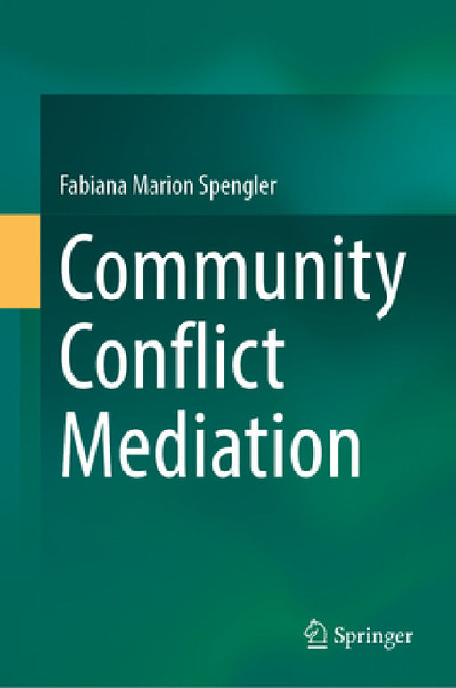 Community Conflict Mediation by Fabiana Marion Spengler