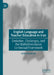 English Language and Teacher Education in Iran: Evolution, Challenges, and the Multidimensional Contextual Framework by Amin Karimnia