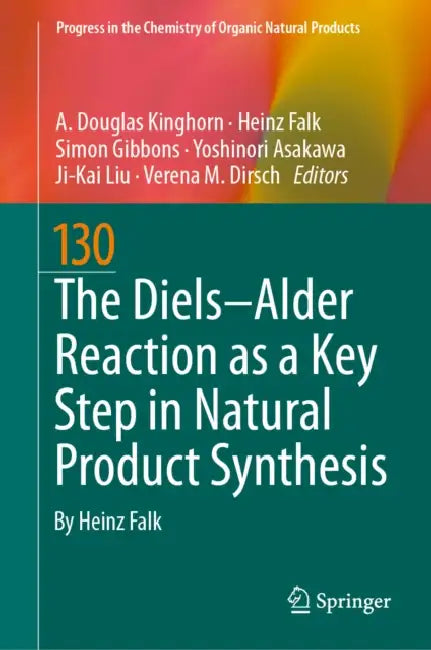 The Diels-Alder Reaction as a Key Step in Natural Product Synthesis by A. Douglas Kinghorn