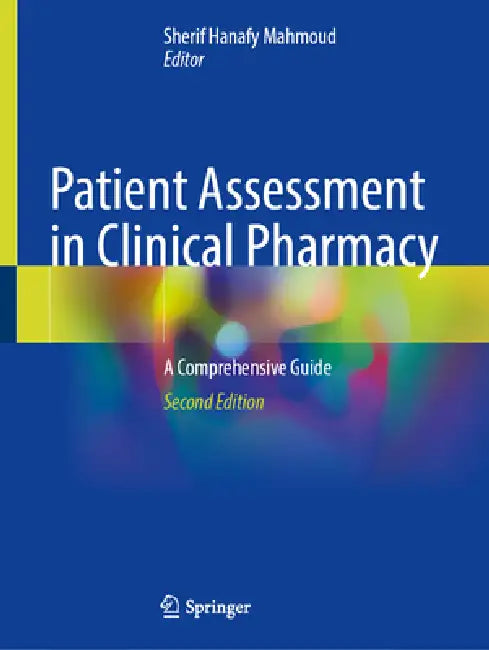 Patient Assessment in Clinical Pharmacy: A Comprehensive Guide by Sherif Hanafy Mahmoud