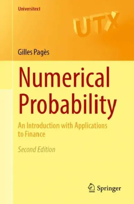 Numerical Probability: An Introduction with Applications to Finance by Gilles Pagès