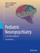 Pediatric Neuropsychiatry: A Case-Based Approach by Aaron J. Hauptman