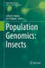 Population Genomics: Insects by Julian R. Dupuis, Om P. Rajora
