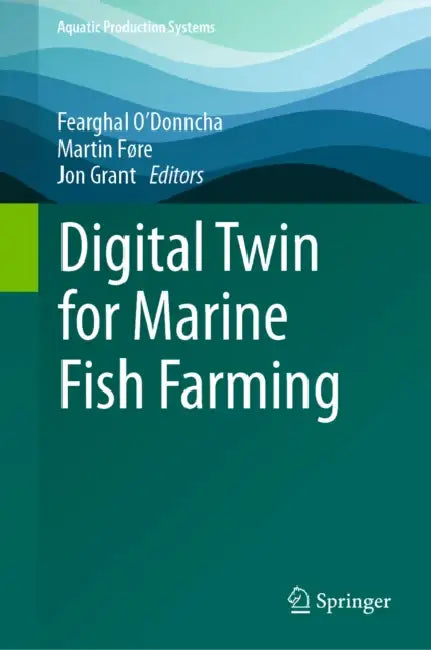 Digital Twin for Marine Fish Farming by Fearghal O'Donncha