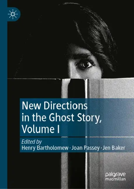 New Directions in the Ghost Story by Henry Bartholomew