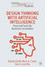 Design Thinking with Artificial Intelligence: Practical Tools for Business Innovation by Daniel Graff