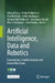 Artificial Intelligence, Data and Robotics: Foundations, Transformations and Future Directions by Edward Curry, Philip Piatkiewicz, Fredrik Heintz