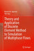 Theory and Application of Discrete Element Method to Simulation of Multiphase Flows by Ramesh K. Agarwal