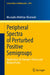 Peripheral Spectra of Perturbed Positive Semigroups: Applications to Transport Theory and Related Fields by Mustapha Mokhtar-Kharroubi
