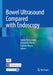Bowel Ultrasound Compared with Endoscopy by Fulvia Terracciano, Antonella Marra, Fabrizio Bossa