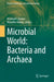 Microbial World: Bacteria and Archaea by Mahmut Çaliskan, Muzaffer Arikan