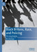 Black Britons, Race, and Policing: The Long Shadow by Bisi Akintoye