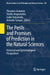 The Perils and Promises of Prediction in the Natural Sciences: Historical and Epistemological Perspectives by Theodore Arabatzis