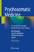 Psychosomatic Medicine: An International Guide for the Primary Care Setting by Kurt Fritzsche