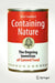 Containing Nature: The Ongoing Invention of Canned Food by John Coupland