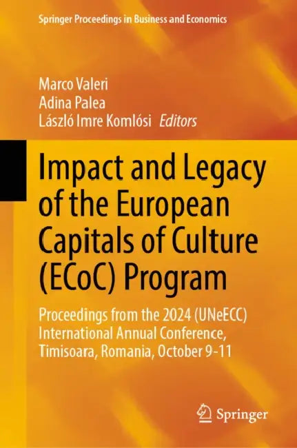 Impact and Legacy of the European Capitals of Culture (ECoC) Program by Marco Valeri