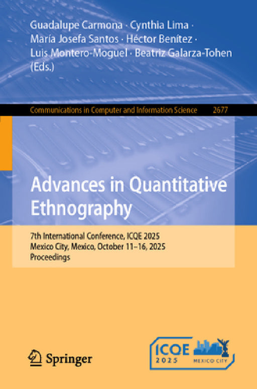 Advances in Quantitative Ethnography: 7th International Conference, Icqe 2025, Mexico City, Mexico, October 11-16, 2025, Proceedings by Guadalupe Carmona, Cynthia Lima, María Josefa Santos