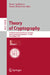 Theory of Cryptography: 23rd International Conference, Tcc 2025, Aarhus, Denmark, December 1-5, 2025, Proceedings, Part I by Benny Applebaum