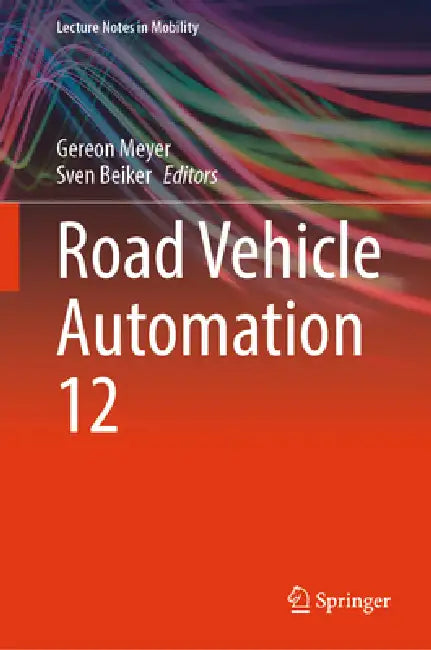 Road Vehicle Automation 12 by Gereon Meyer, Sven Beiker