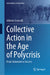 Collective Action in the Age of Polycrisis: From Stalemate to Success by Gilberto Seravalli