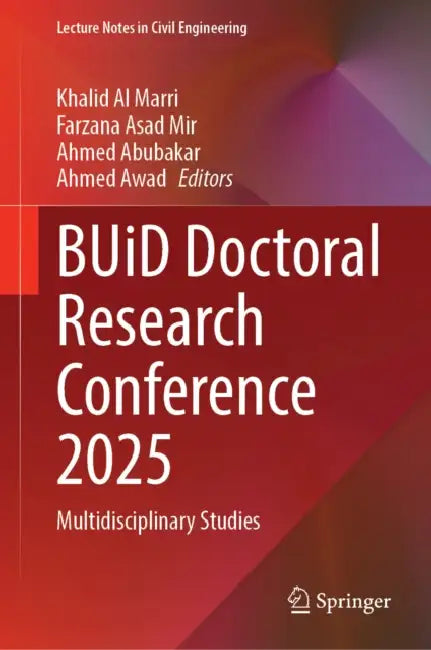 Buid Doctoral Research Conference 2025: Multidisciplinary Studies by Khalid Al Marri